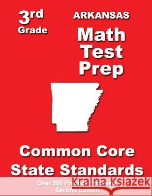 Arkansas 3rd Grade Math Test Prep: Common Core State Standards Teachers' Treasures 9781500197636 Createspace - książka