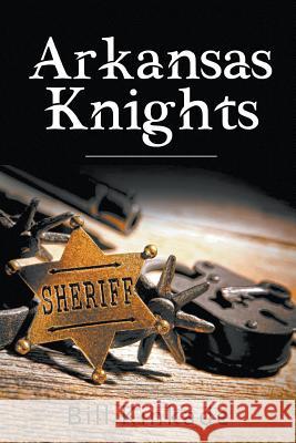Arkansas Knights Bill Kinkade 9781949570311 Book Thoughts Publishing - książka