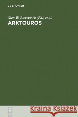 Arktouros Bowersock, Glen W. 9783110077988 Walter de Gruyter - książka