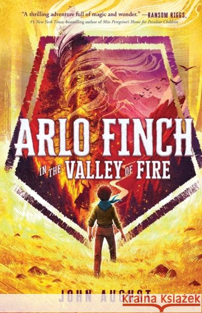 Arlo Finch in the Valley of Fire John August 9781250294258 Square Fish - książka