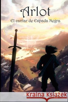 Arlot: El cantar de Espada Negra Jer Moya 9788412217858 Editorial Caliope - książka