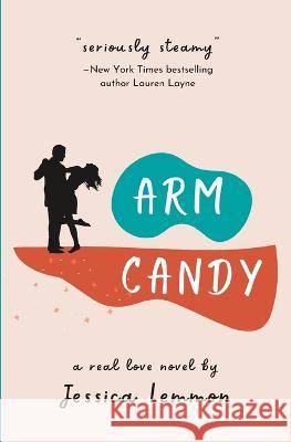 Arm Candy Jessica Lemmon   9798373982016 Independently Published - książka