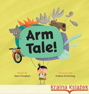 Arm Tale Sean Campbell Andrea Armstrong  9781775257240 Education Backpack - książka