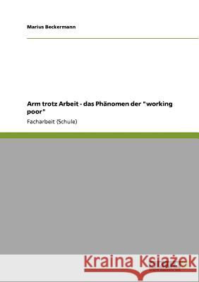 Arm trotz Arbeit - das Phänomen der 