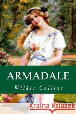 Armadale Wilkie Collins Editorial Oneness 9781539380832 Createspace Independent Publishing Platform - książka