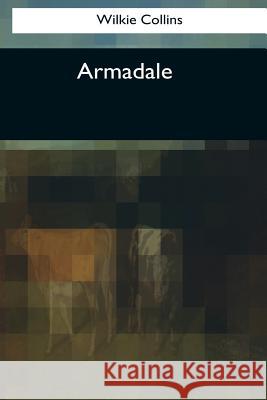 Armadale Wilkie Collins 9781544070940 Createspace Independent Publishing Platform - książka