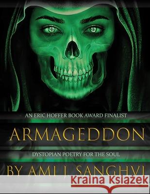 Armageddon: Dystopian Poetry for the Soul Ami Jharna Sanghvi 9781793022042 Independently Published - książka