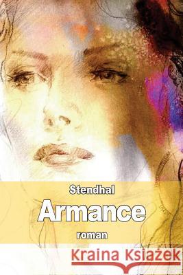 Armance: Quelques scènes d'un salon de Paris en 1827 Stendhal 9781503207202 Createspace - książka