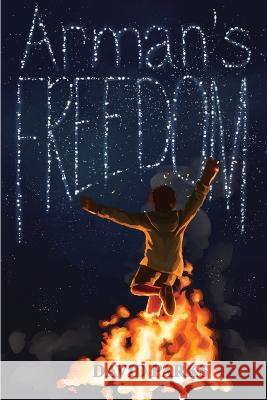 Arman's Freedom Parks David Parks 9798887580029 Soncoast Publishing - książka