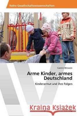 Arme Kinder, armes Deutschland Winiecki Carolin 9783639780284 AV Akademikerverlag - książka