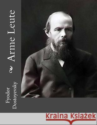 Arme Leute Fyodor Dostoyevsky Jhon L 9781530693979 Createspace Independent Publishing Platform - książka