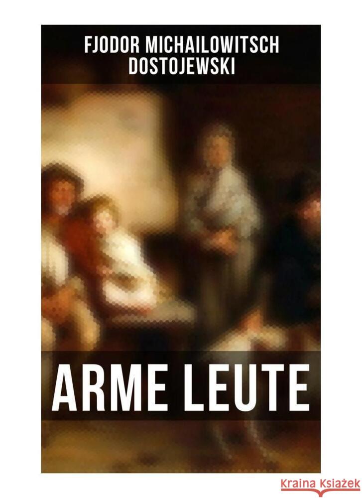 Arme Leute Dostojewskij, Fjodor M. 9788027250981 Musaicum Books - książka