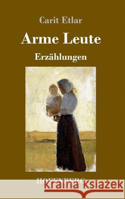 Arme Leute: Erzählungen Etlar, Carit 9783743725980 Hofenberg - książka