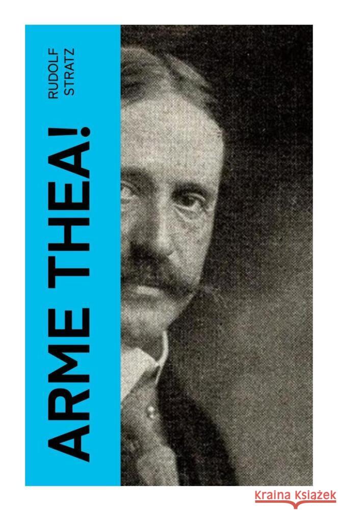 Arme Thea! Stratz, Rudolf 9788027357574 e-artnow - książka
