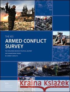 Armed Conflict Survey 2016 The International Institute of Strategic Studies (IISS)   9781857438611 Taylor and Francis - książka