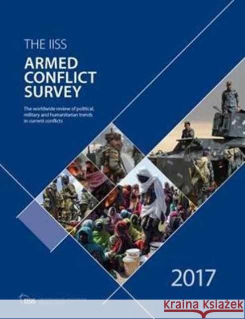 Armed Conflict Survey 2017 The International Institute of Strategic 9781857439144 Routledge - książka