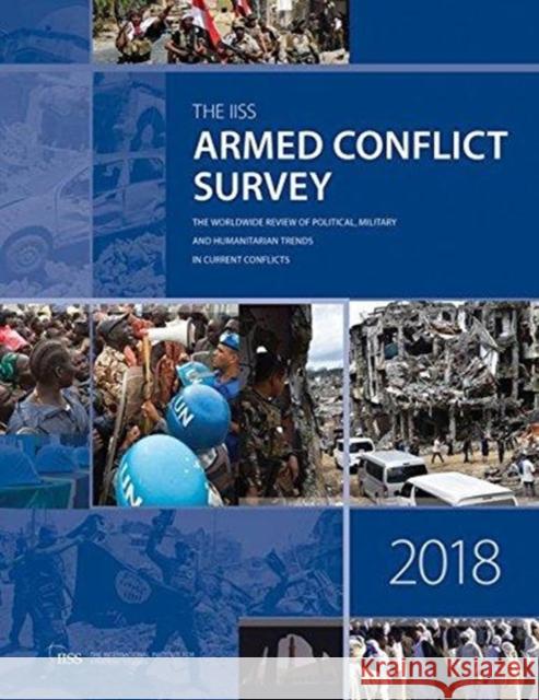 Armed Conflict Survey 2018 The International Institute for Strategi 9781857439564 Routledge - książka