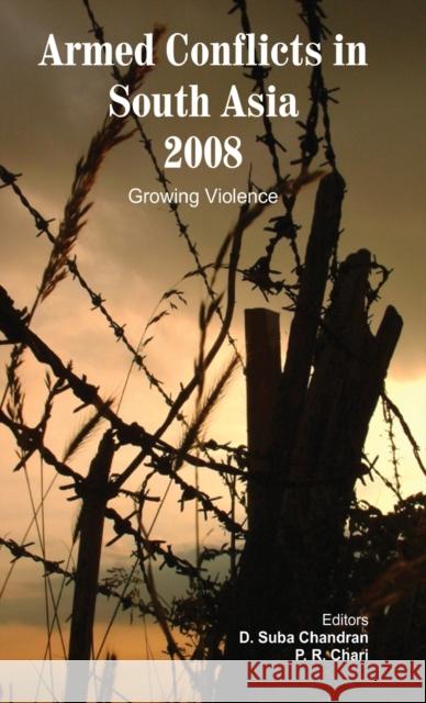 Armed Conflicts in South Asia 2008: Growing Violence Suba Chandran, D. 9780415476225 Taylor and Francis - książka