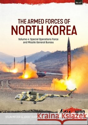 Armed Forces of North Korea Volume 4: Special Operations Force and Missile General Bureau Joost Oliemans 9781806722808 Helion & Company - książka