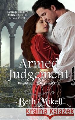 Armed Judgement Beth Mikell 9781651419182 Independently Published - książka