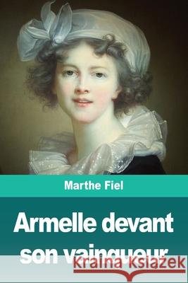 Armelle devant son vainqueur Marthe Fiel 9783967873030 Prodinnova - książka