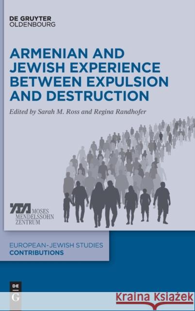 Armenian and Jewish Experience Between Expulsion and Destruction Sarah Ross Regina Randhofer 9783110695335 Walter de Gruyter - książka