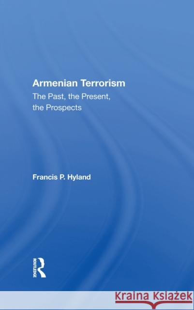 Armenian Terrorism: The Past, the Present, the Prospects  9780367165727 Routledge - książka