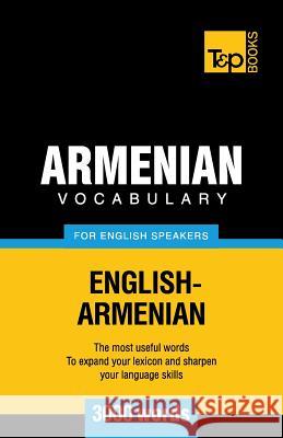 Armenian vocabulary for English speakers - 3000 words Andrey Taranov 9781780717135 T&p Books - książka