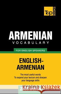 Armenian vocabulary for English speakers - 7000 words Andrey Taranov 9781780716893 T&p Books - książka