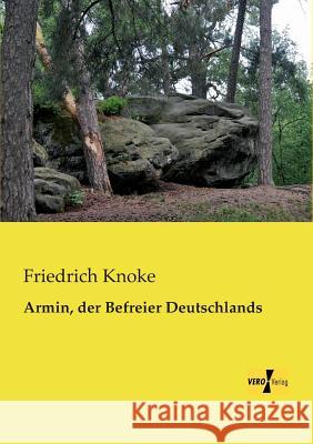 Armin, der Befreier Deutschlands Friedrich Knoke 9783957381576 Vero Verlag - książka