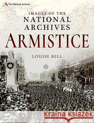 Armistice Louise Bell 9781526729415 Pen and Sword History - książka