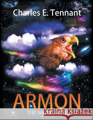 Armon: The Sacred One Charles E. Tennant 9781441545596 Xlibris Corporation - książka