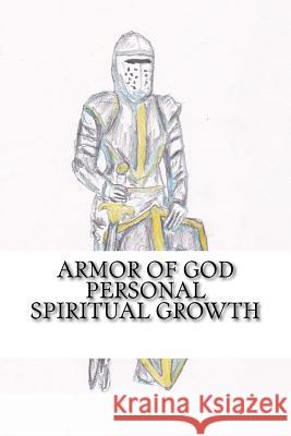 Armor of God: Personal Spiritual Growth Chris Fife 9781519334985 Createspace - książka