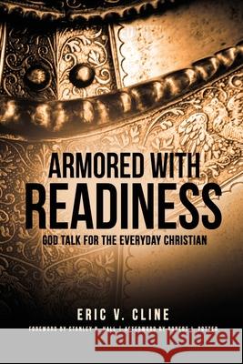 Armored With Readiness: God Talk for the Everyday Christian Eric V Cline 9781662803901 Xulon Press - książka