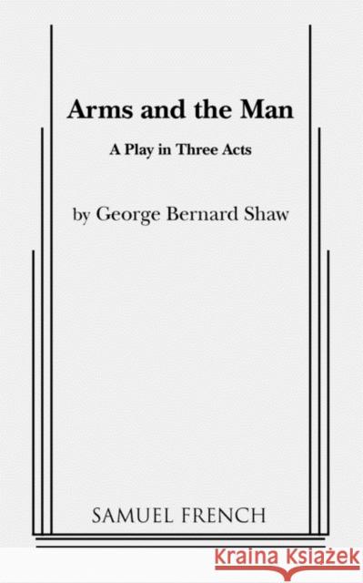 Arms and the Man Hannah Bos Paul Thureen 9780573601040 Samuel French Trade - książka