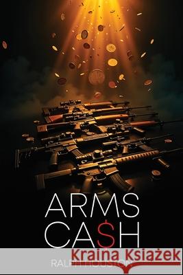 Arms Cash Ralph Houston 9781968403065 Red Rock Book Writers - książka