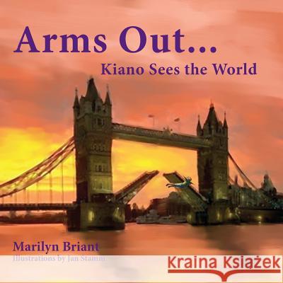 Arms Out...Kiano Sees The World Stamm, Jan 9781514789759 Createspace - książka