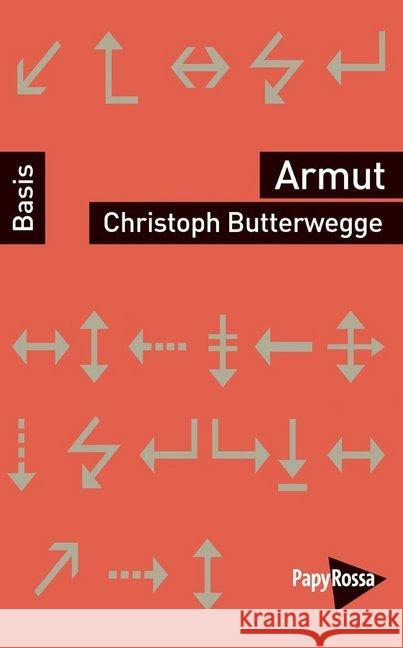 Armut Butterwegge, Christoph 9783894386252 PapyRossa Verlagsges. - książka