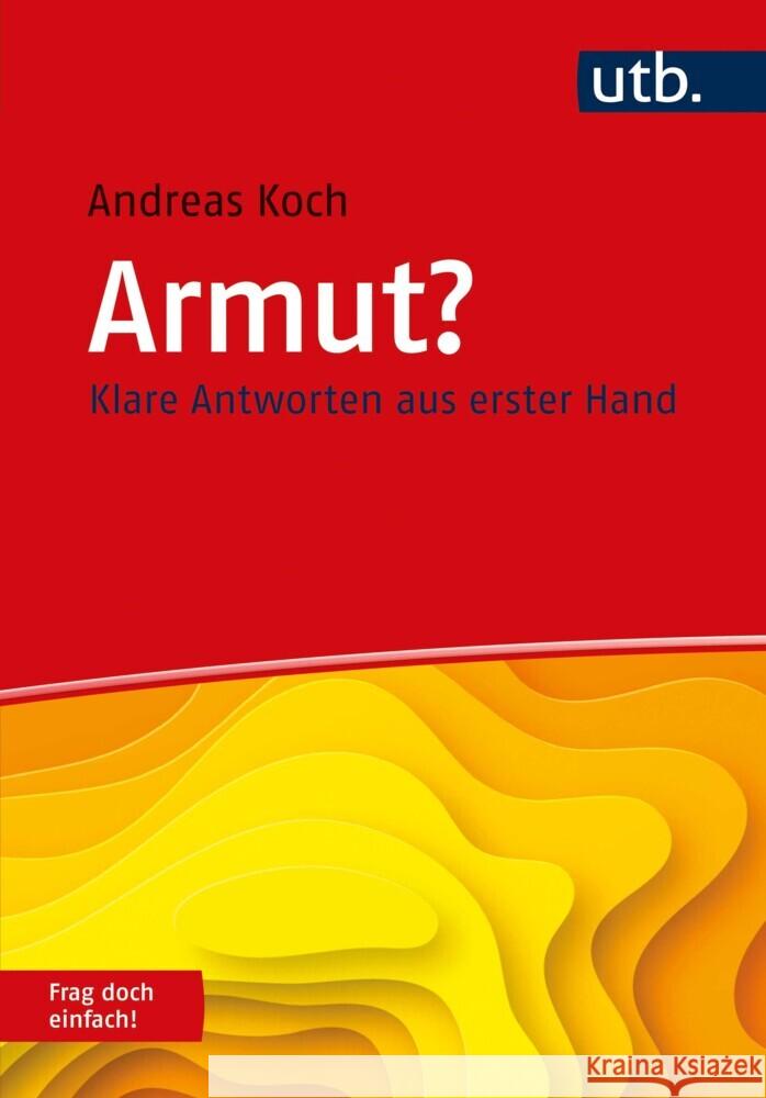 Armut? Frag doch einfach! Koch, Andreas 9783825255541 UVK - książka