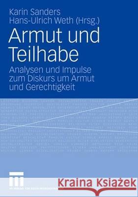 Armut Und Teilhabe: Analysen Und Impulse Zum Diskurs Um Armut Und Gerechtigkeit Sanders, Karin 9783531157627 VS Verlag - książka