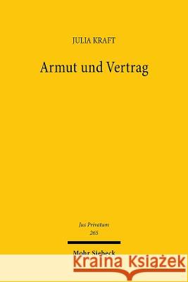 Armut Und Vertrag: Uber Den Liberalen Wert Eines Sozialen Vertragsrechts Julia Kraft 9783161617164 Mohr Siebeck - książka