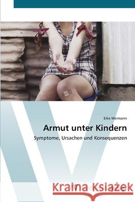 Armut unter Kindern Weimann, Eike 9783639393538 AV Akademikerverlag - książka