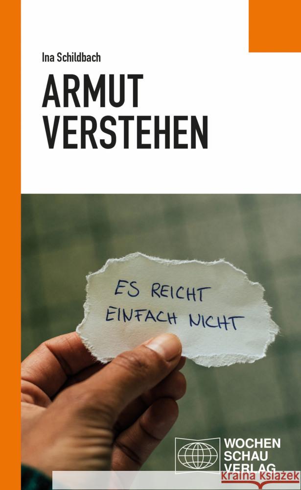 Armut verstehen Schildbach, Ina 9783734416644 Wochenschau-Verlag - książka