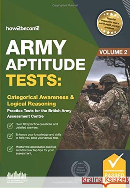 Army Aptitude Tests:: Categorical Awareness & Logical Reasoning for the British Army Assessment Centre How2Become 9781912370672 How2become Ltd - książka