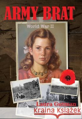 Army Brat: World War II Laura Gutman 9781662944468 Gatekeeper Press - książka