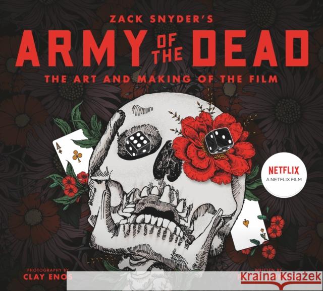 Army of the Dead: A Film by Zack Snyder: The Making of the Film Peter Aperlo 9781789095425 Titan Books Ltd - książka