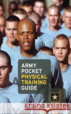 Army Pocket Physical Training Guide U. S. Army 9781492740667 Createspace - książka