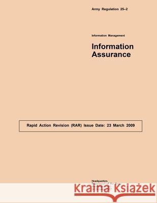 Army Regulation 25?2 Information Management Information Assurance Department of the Army 9781508514787 Createspace - książka