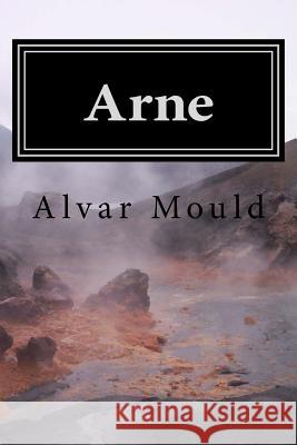 Arne Alvar Mould 9781516808427 Createspace - książka