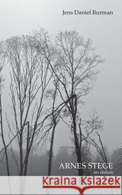 Arnes stege: Roman Jens Daniel Burman 9789179692650 Books on Demand - książka